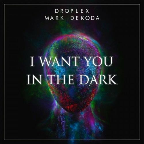 Mark Dekoda - I Want You in the Dark [10215016]